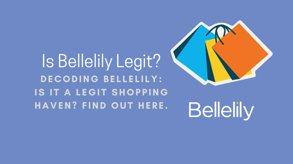 Is Bellelily Legit